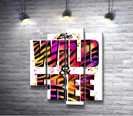 Постер "Be WILD & FREE"