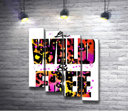 Постер "Be WILD & FREE" в леопардовой окраске