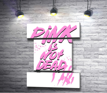 Плакат c текстом "Pink is not dead" в розовой гамме