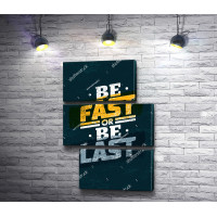 Постер "Будь быстрым или будь последним"