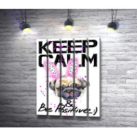Плакат "Keep Calm & Be Positive" с мопсом в обруче с заячьими ушами