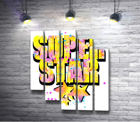 Плакат с текстом "SUPER STAR"