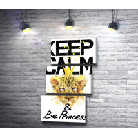 Мотивационный постер "Keep Calm & Be Princess" с леопардом в короне принцессы