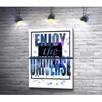 Enjoy the universe. Плакат