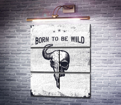 Єднання черепів людини та бика під фразою "born to be wild"