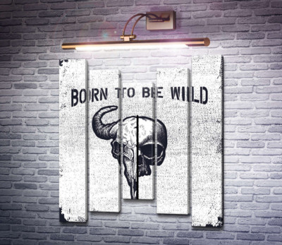 Єднання черепів людини та бика під фразою "born to be wild"
