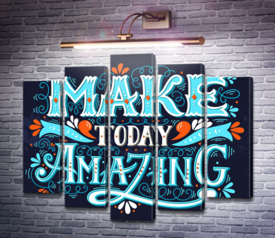 Небесна бірюза літер фрази "make today amazing"