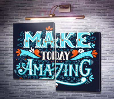 Небесная бирюза букв фразы "make today amazing"