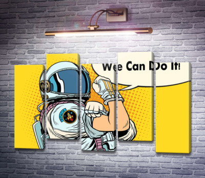 Відважний астронавт з фразою "We Can Do It!"