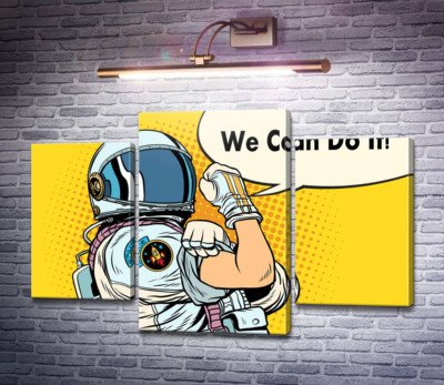 Відважний астронавт з фразою "We Can Do It!"