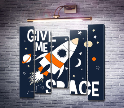 Ракета и космос: "Give me space"